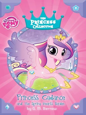 cover image of Princess Cadance and the Spring Hearts Garden